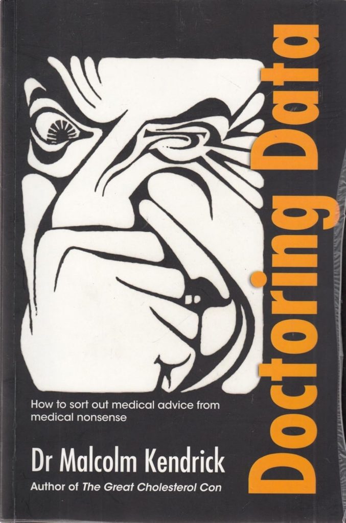 Doctoring Data by Dr. Malcolm Kendrick